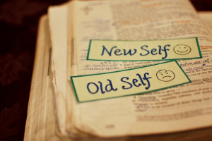 Put Off the Old Self, Put on Christ: Ephesians 4:22-24